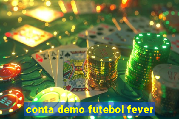 conta demo futebol fever